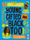 Cover image for Young, Gifted and Black Too